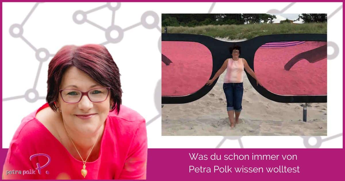 Was du schon immer von Petra Polk wissen wolltest