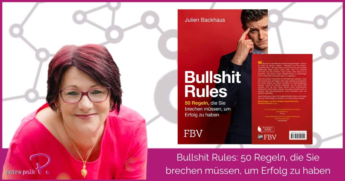 Bullshit Roules - Interview mit Julien Backhaus zu seinem Buch - Petra Polk-Blog